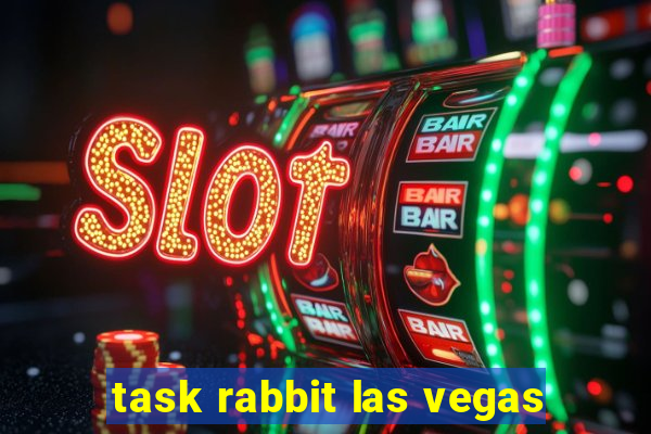task rabbit las vegas